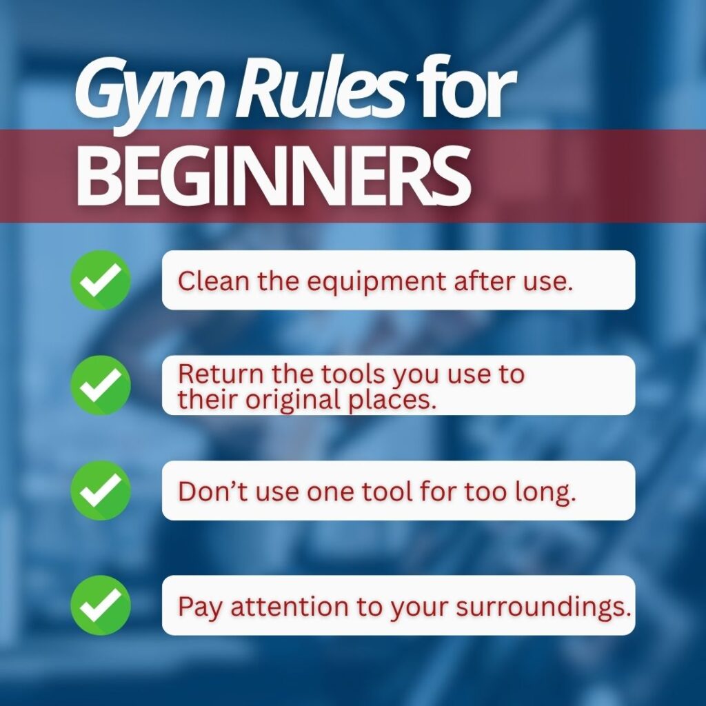 Gym etiquette rules for beginners and important guidelines to follow when starting at the gym.